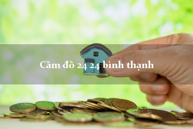 Cầm đồ 24 24 bình thạnh