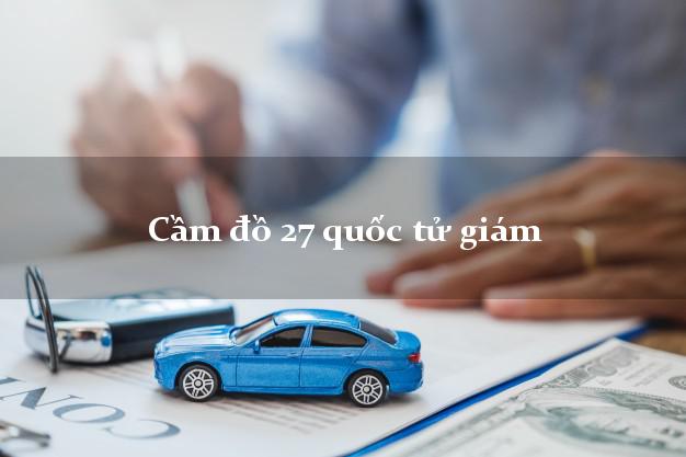Cầm đồ 27 quốc tử giám