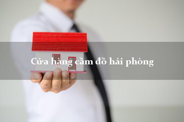 Cửa hàng cầm đồ hải phòng