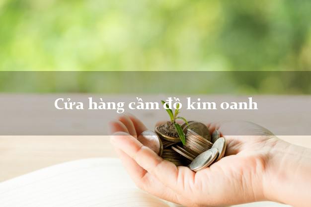 Cửa hàng cầm đồ kim oanh