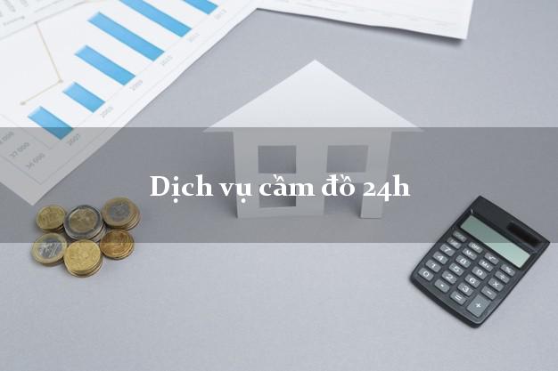 Dịch vụ cầm đồ 24h