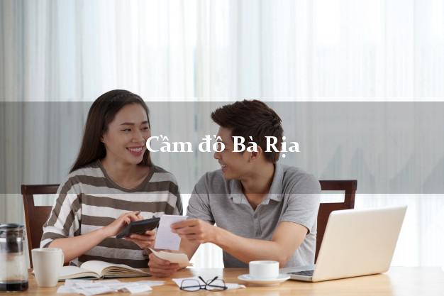 Top 8 Cầm đồ Bà Rịa Bà Rịa Vũng Tàu tốt nhất