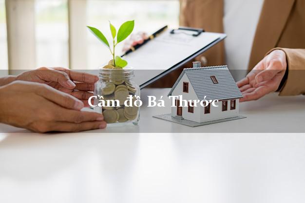 Top 9 Cầm đồ Bá Thước Thanh Hóa uy tín nhất