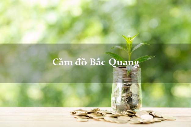 Top 10 Cầm đồ Bắc Quang Hà Giang tốt nhất