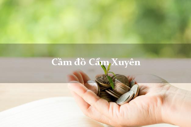 Top 4 Cầm đồ Cẩm Xuyên Hà Tĩnh giá cao