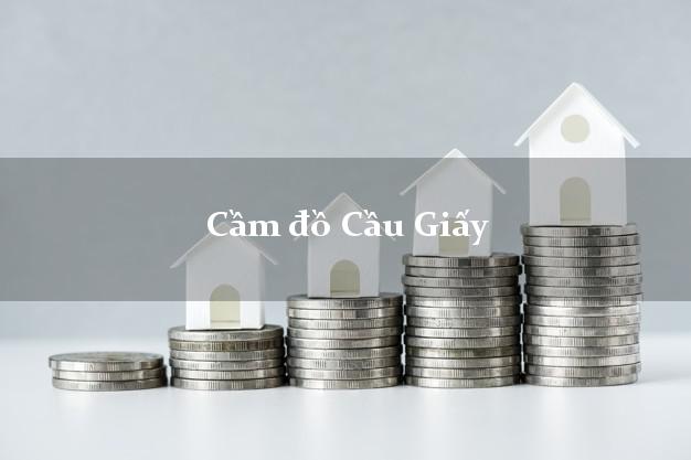 Top 5 Cầm đồ Cầu Giấy Hà Nội giá cao