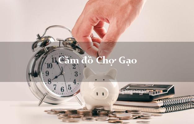 Địa chỉ Cầm đồ Chợ Gạo Tiền Giang phổ biến nhất