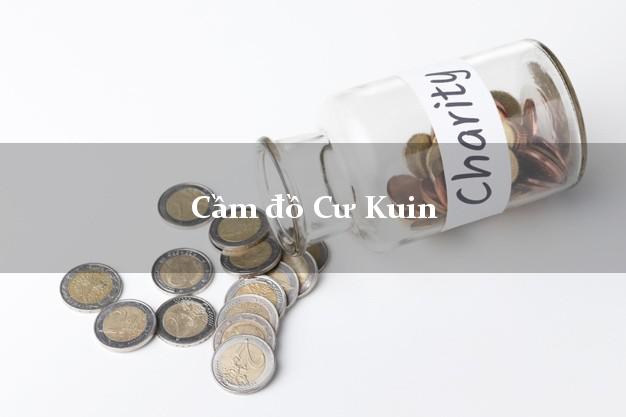 Top 7 Cầm đồ Cư Kuin Đắk Lắk nhanh nhất