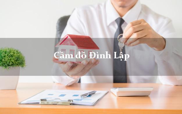 Top 7 Cầm đồ Đình Lập Lạng Sơn uy tín nhất