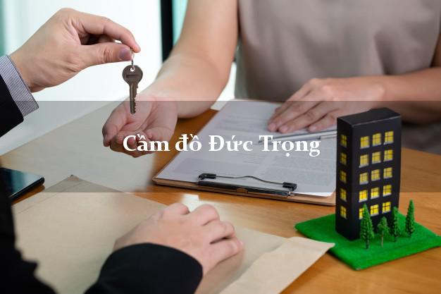 Top 8 Cầm đồ Đức Trọng Lâm Đồng giá cao