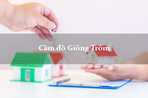 Top 6 Cầm đồ Giồng Trôm Bến Tre uy tín nhất