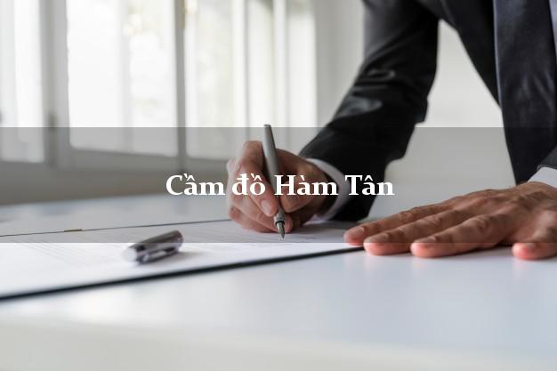 Top 5 Cầm đồ Hàm Tân Bình Thuận uy tín nhất
