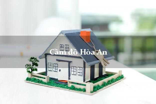 Danh sách Cầm đồ Hòa An Cao Bằng giá cao