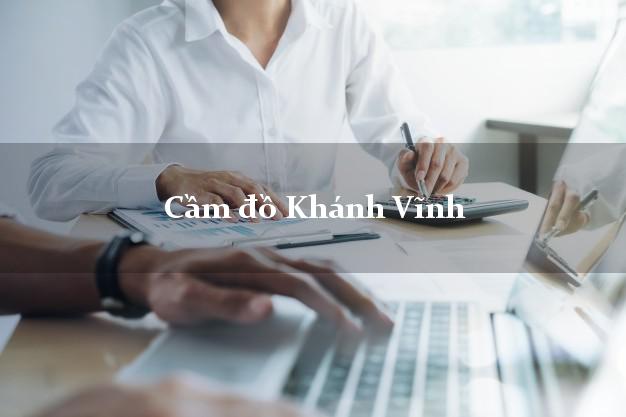 Top 10 Cầm đồ Khánh Vĩnh Khánh Hòa uy tín nhất