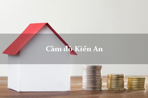 Top 5 Cầm đồ Kiến An Hải Phòng tốt nhất