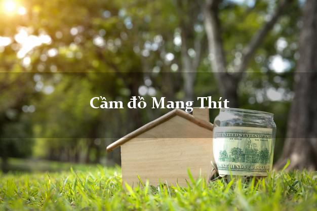 Top 4 Cầm đồ Mang Thít Vĩnh Long tốt nhất