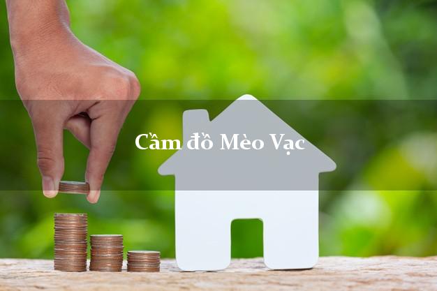 Top 7 Cầm đồ Mèo Vạc Hà Giang phổ biến nhất