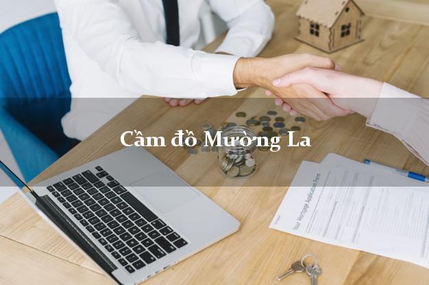 Địa chỉ Cầm đồ Mường La Sơn La giá cao