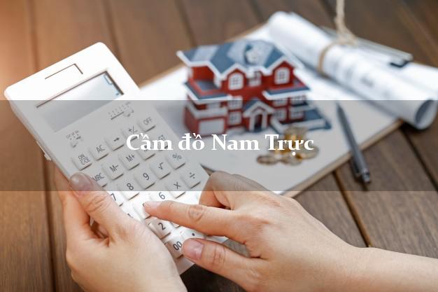 Top 4 Cầm đồ Nam Trực Nam Định uy tín nhất