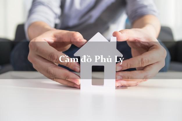 Top 10 Cầm đồ Phủ Lý Hà Nam nhanh nhất