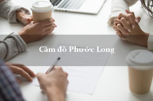 Top 10 Cầm đồ Phước Long Bạc Liêu uy tín nhất