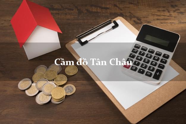 Top 9 Cầm đồ Tân Châu An Giang giá cao