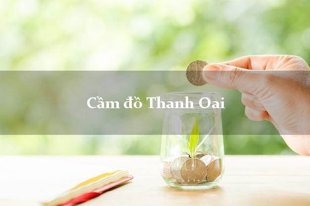 Danh sách Cầm đồ Thanh Oai Hà Nội tốt nhất