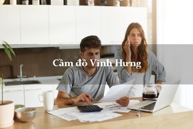 Địa chỉ Cầm đồ Vĩnh Hưng Long An nhanh nhất