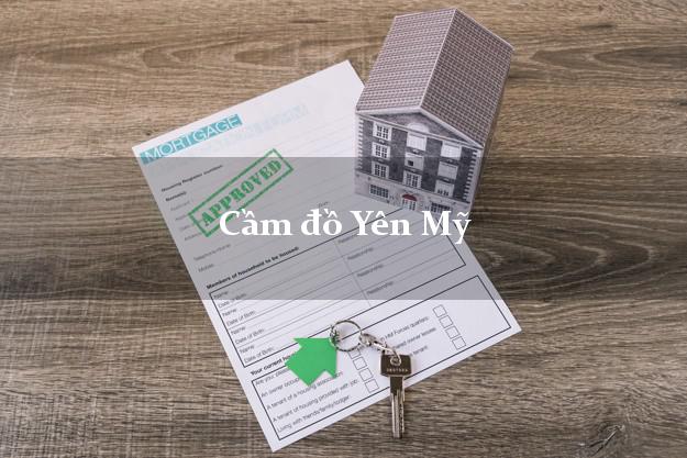 Dịch vụ Cầm đồ Yên Mỹ Hưng Yên phổ biến nhất